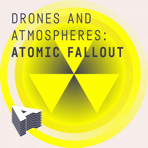 Drones And Atmospheres - Atomic Fallout