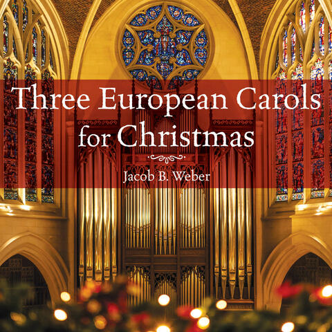 Three European Carols for Christmas