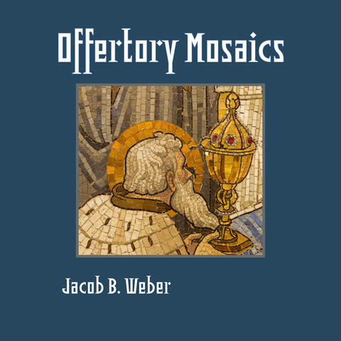 Offertory Mosaics
