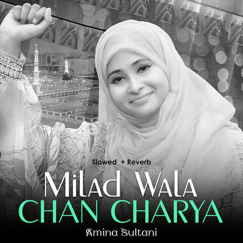 Milad Wala Chan Charya (Lofi-Mix)