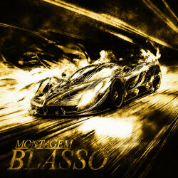MONTAGEM BLASSO
