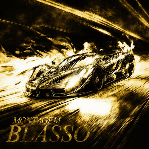 MONTAGEM BLASSO