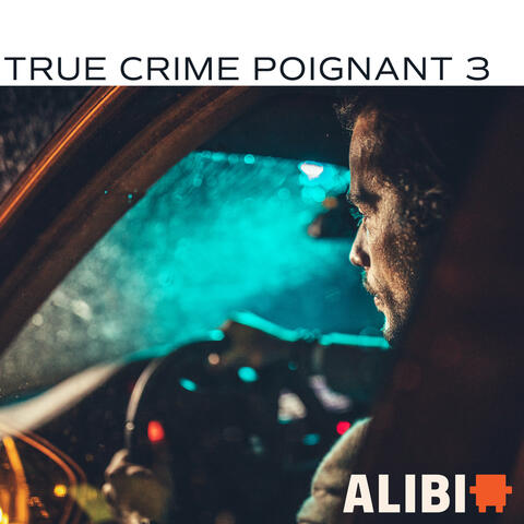 True Crime Poignant, Vol. 3