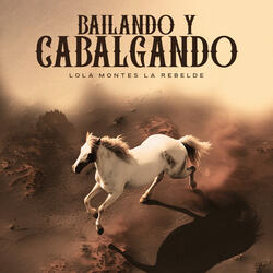Bailando y Cabalgando