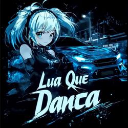 Lua Que Dança - Slowed