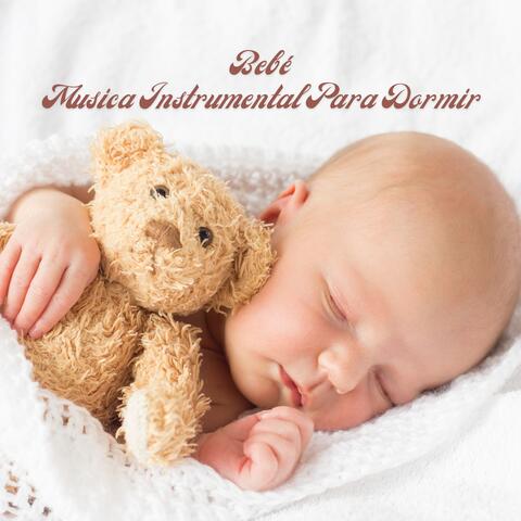 Bebé: Musica Instumental Para Dormir