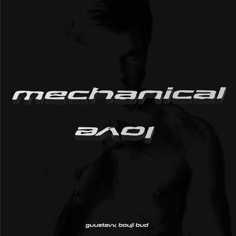 Mechanical Love