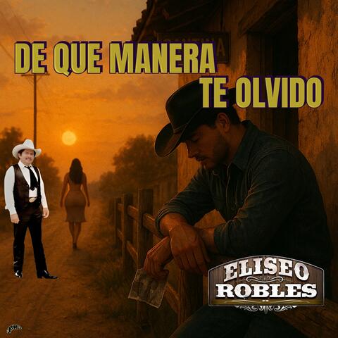 De Que Manera Te Olvido