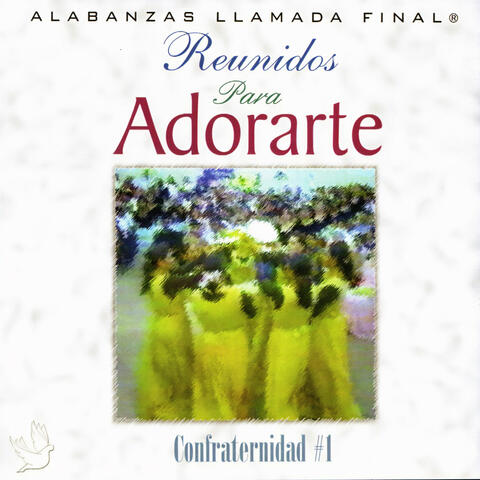Reunidos Para Adorarte