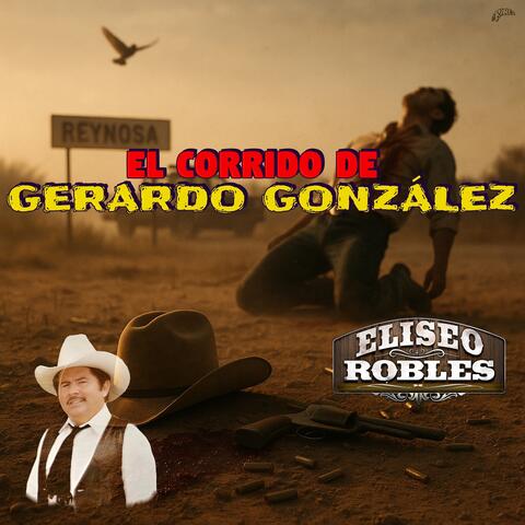 El Corrido De Gerardo González