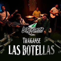 Traiganse Las Botellas