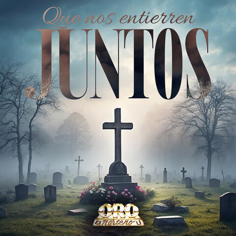 Que Nos Entierren Juntos