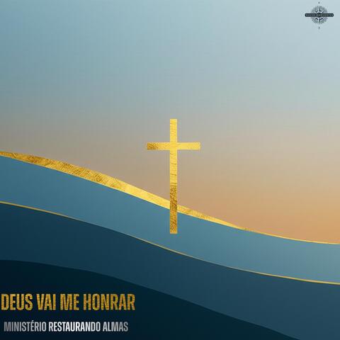 Deus Vai Me Honrar