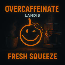 OVERCAFFEINATE (Original Mix)