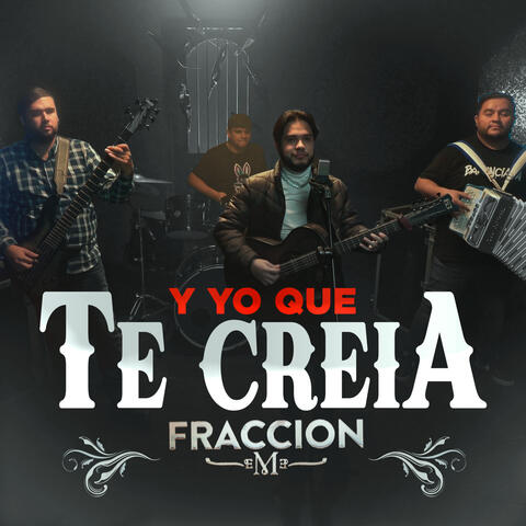 Y Yo Que Te Creía