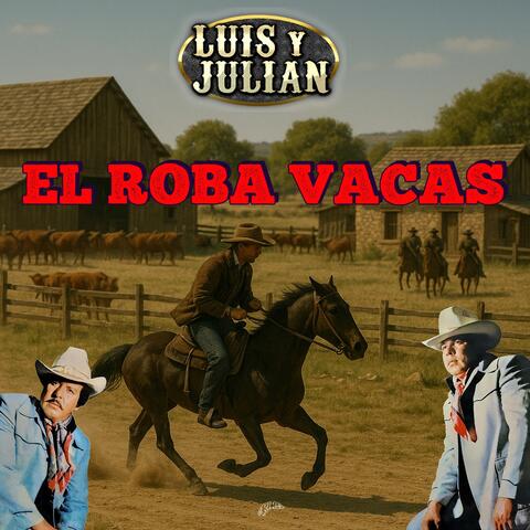 El Roba Vacas