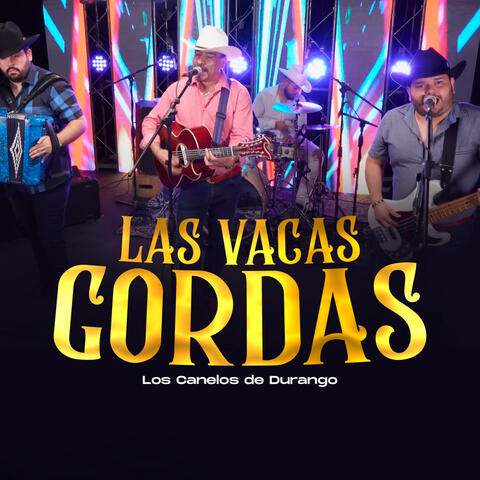 Las Vacas Gordas
