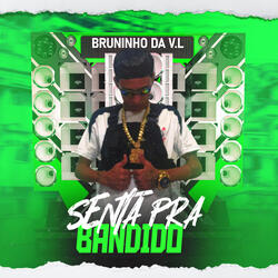 Senta Pra Bandido