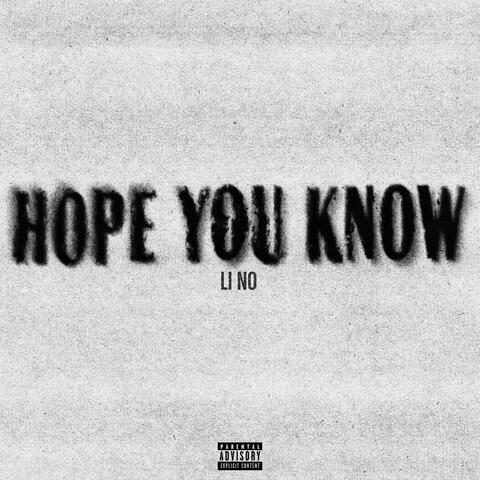 Hope You Know