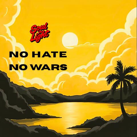No Hate - No War