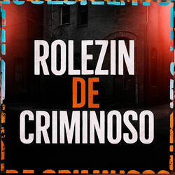 Rolezin de criminoso