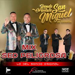 Mix Sed Peligrosa