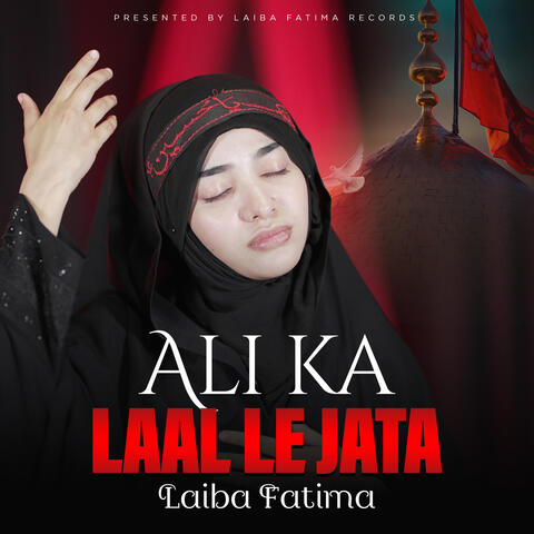 Ali Ka Laal Le Jata