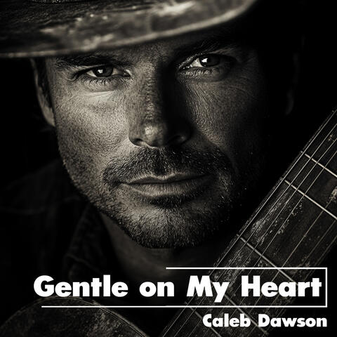 Gentle on My Heart