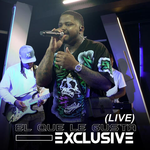 El Que Le Gusta (Live Session)