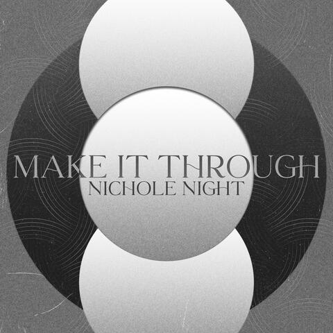 Make It Through