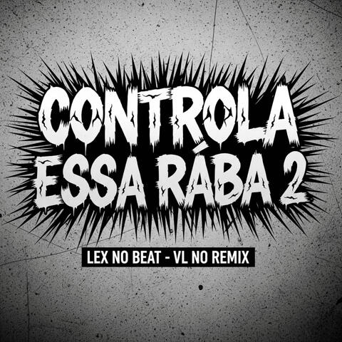 Controla Essa Raba 2