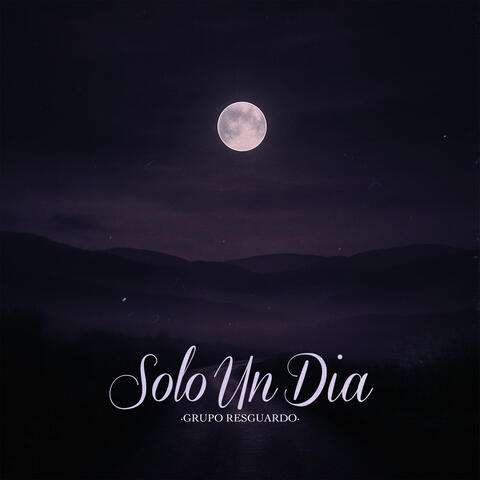 Solo Un Dia