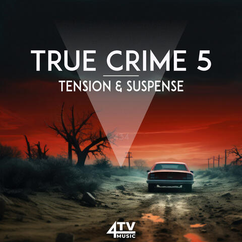 True Crime 5 - Tension & Suspense