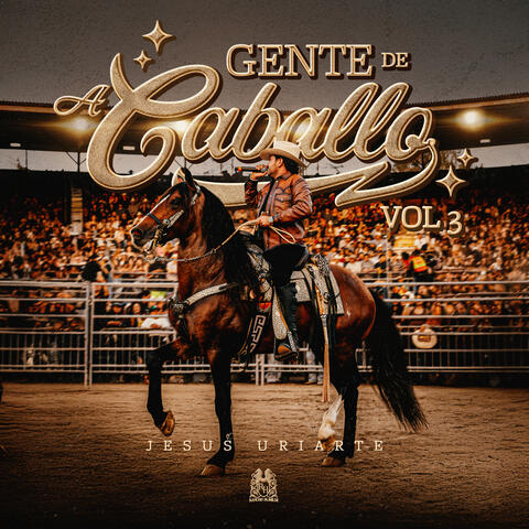 Gente De A Caballo Vol. 3