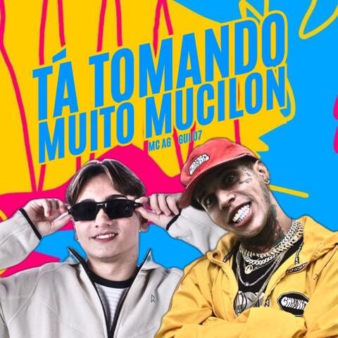 Tá Tomando Muito Mucilon