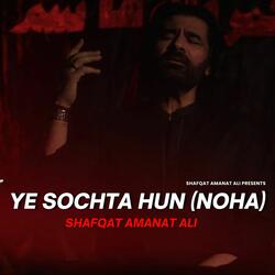 Ye Sochta Hun (Noha)