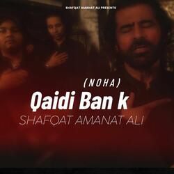 Qaidi Ban Ke (Noha)