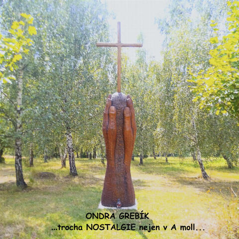 ...trocha NOSTALGIE nejen v A moll...