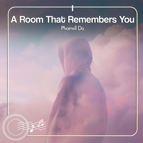 A Room That Remembers You