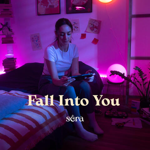 Fall Into You