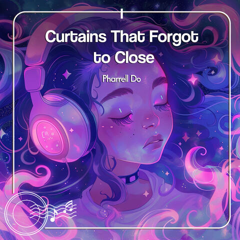 Curtains That Forgot to Close