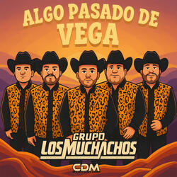 Algo Pasado De Vega