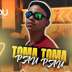 Toma Toma Pau