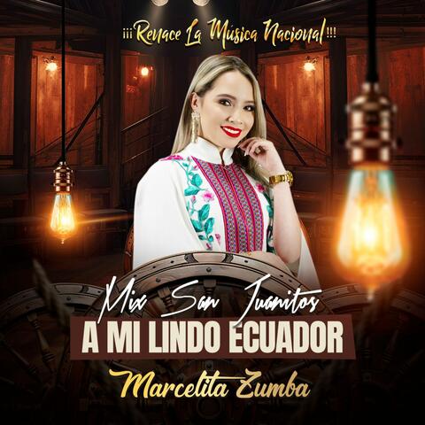 A Mi Lindo Ecuador (Mix Nacional San Juanito)