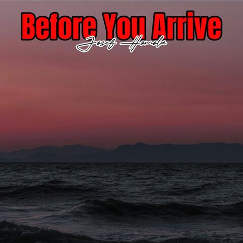 Before You Arrive
