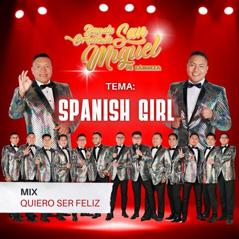 Mix Quiero Ser Feliz / Spanish Girl