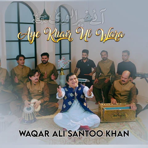 Aye Khair Ul Wara