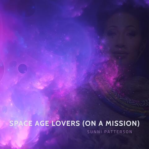 Space Age Lovers (On A Mission)