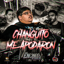 Changuito Me Apodaron