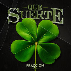 Que Suerte